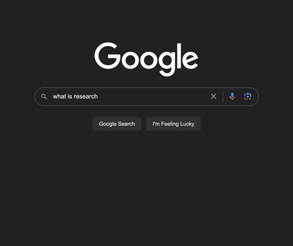 This image depicts a Google search of "What is research," which symbolizes the purpose of this post—i.e. figuring out how to research online.